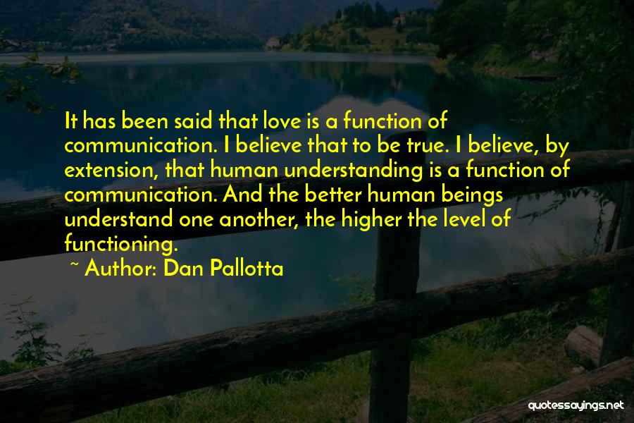 Communication And Understanding Quotes By Dan Pallotta