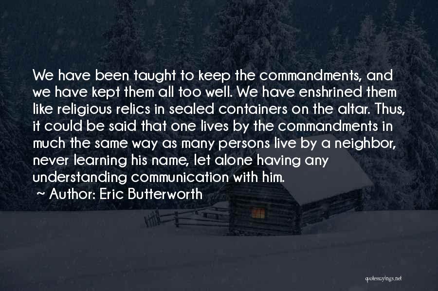 Communication And Understanding Quotes By Eric Butterworth