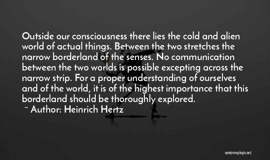 Communication And Understanding Quotes By Heinrich Hertz