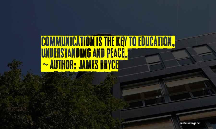 Communication And Understanding Quotes By James Bryce