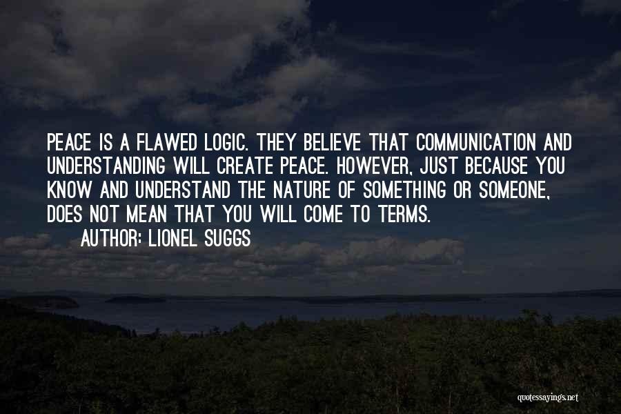 Communication And Understanding Quotes By Lionel Suggs