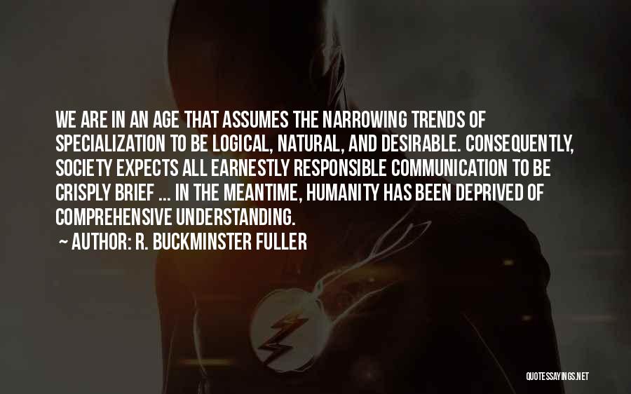 Communication And Understanding Quotes By R. Buckminster Fuller