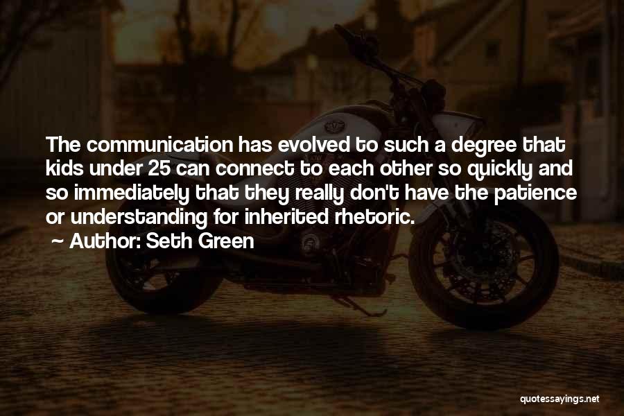 Communication And Understanding Quotes By Seth Green