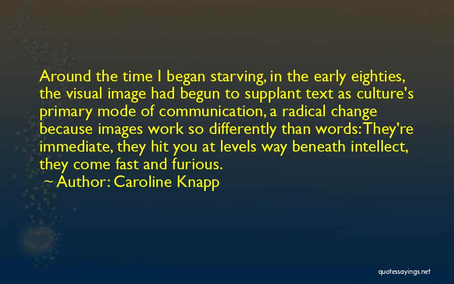 Communication At Work Quotes By Caroline Knapp