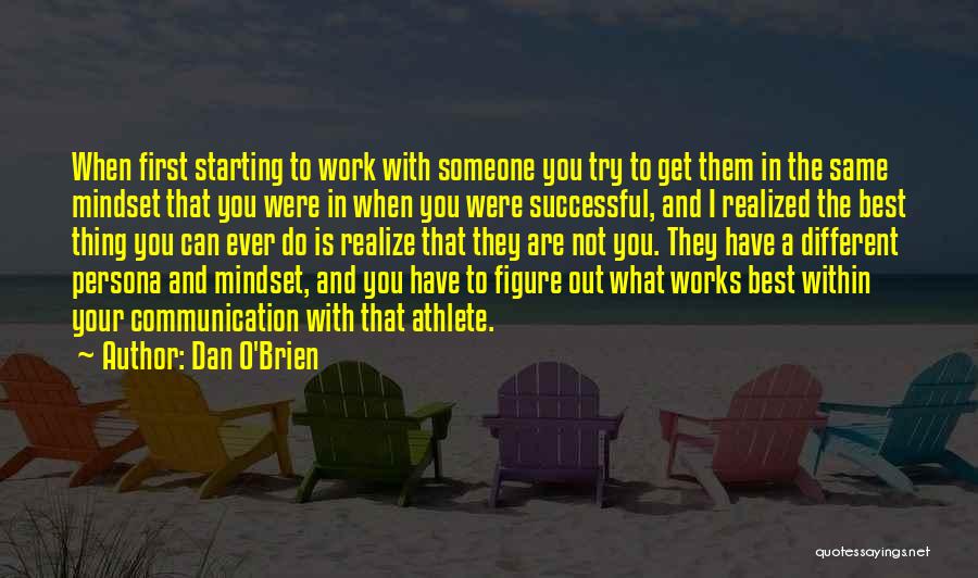 Communication At Work Quotes By Dan O'Brien