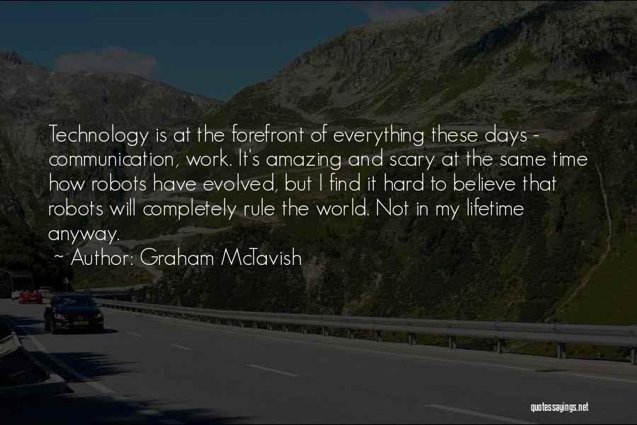 Communication At Work Quotes By Graham McTavish