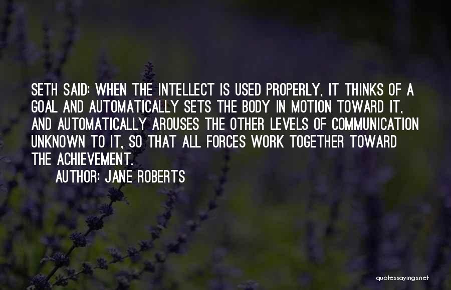 Communication At Work Quotes By Jane Roberts