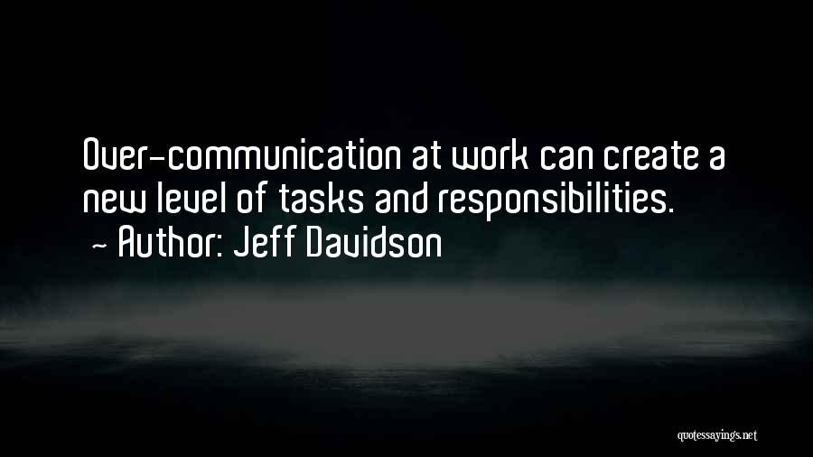 Communication At Work Quotes By Jeff Davidson