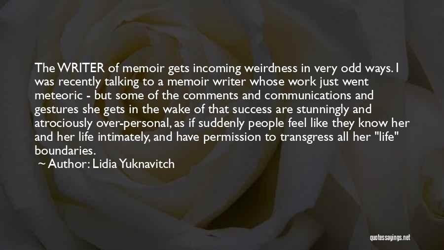 Communication At Work Quotes By Lidia Yuknavitch