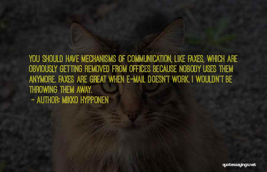 Communication At Work Quotes By Mikko Hypponen