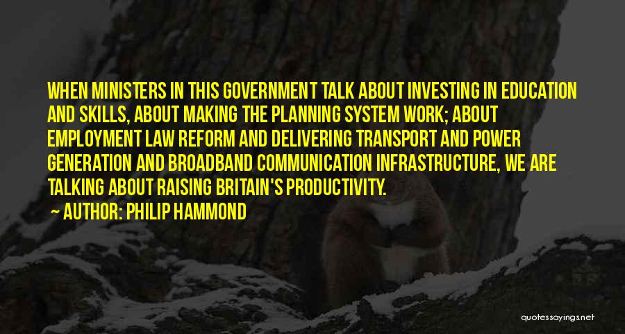 Communication At Work Quotes By Philip Hammond