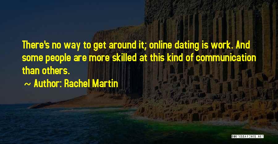 Communication At Work Quotes By Rachel Martin