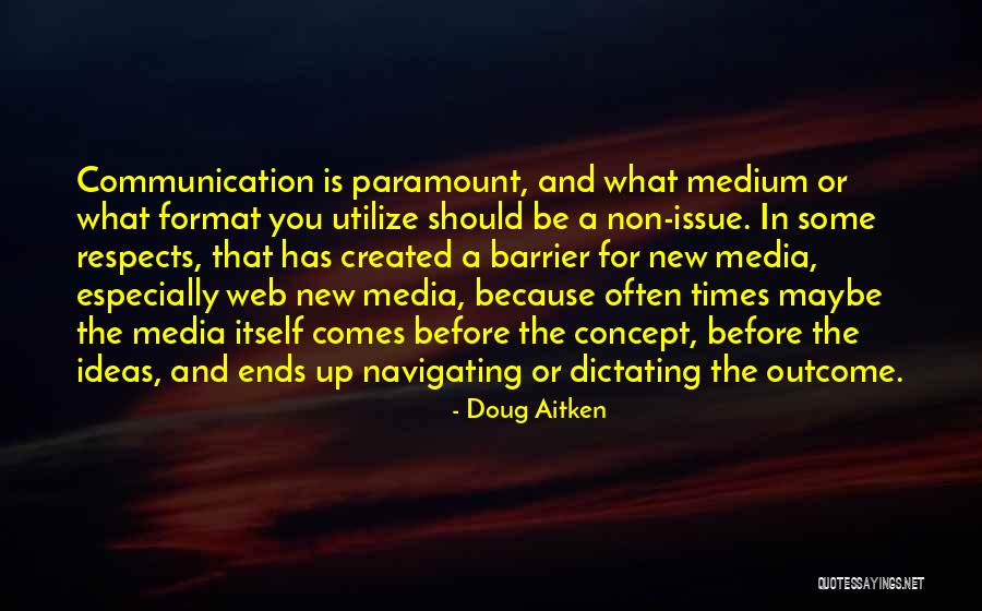 Communication Barrier Quotes By Doug Aitken Communication Barrier Quotes By Doug Aitken