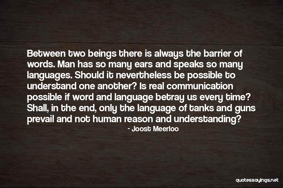 Communication Barrier Quotes By Joost Meerloo Communication Barrier Quotes By Joost Meerloo