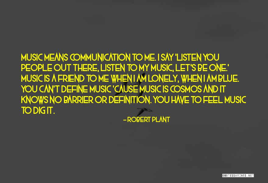 Communication Barrier Quotes By Robert Plant Communication Barrier Quotes By Robert Plant