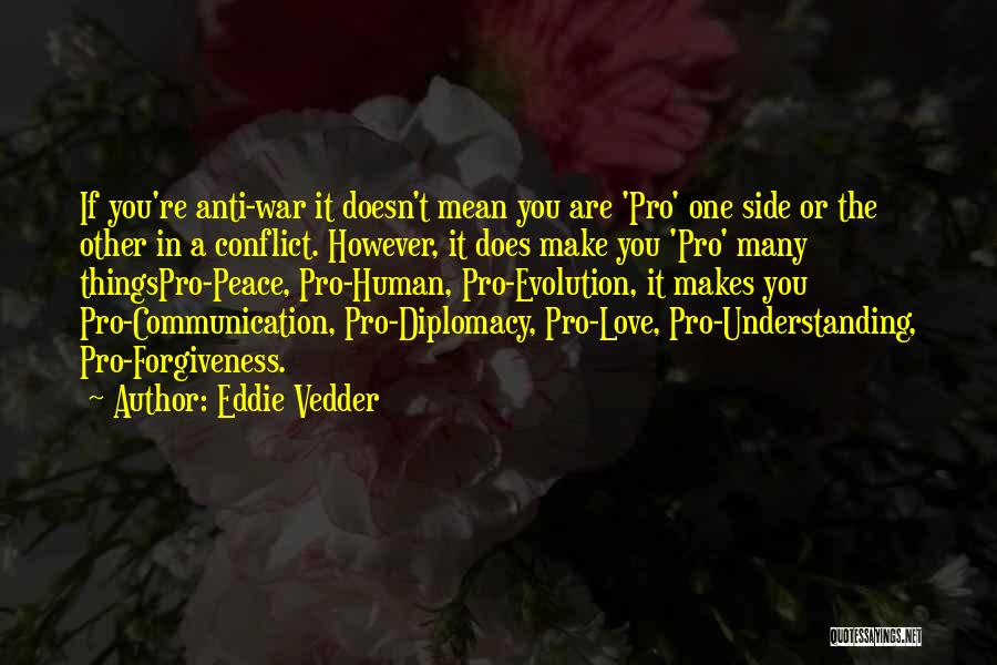 Communication Conflict Quotes By Eddie Vedder