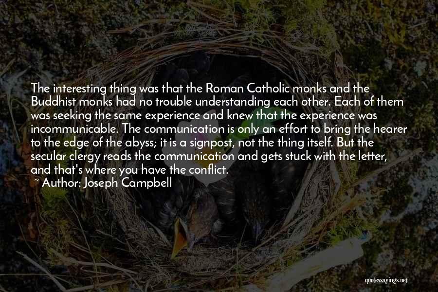 Communication Conflict Quotes By Joseph Campbell