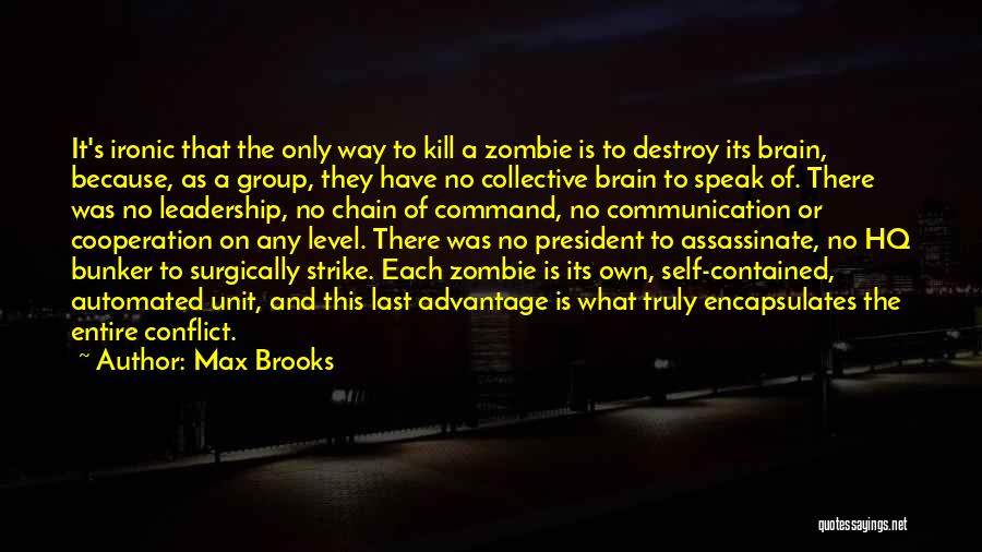 Communication Conflict Quotes By Max Brooks