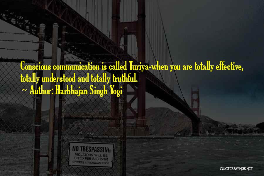 Communication Effective Quotes By Harbhajan Singh Yogi