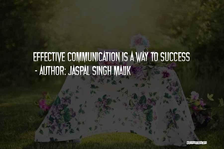 Communication Effective Quotes By Jaspal Singh Malik