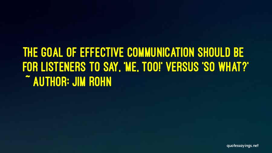 Communication Effective Quotes By Jim Rohn