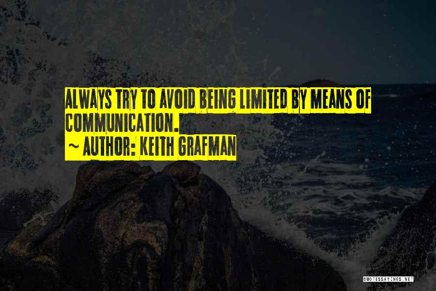 Communication Effective Quotes By Keith Grafman