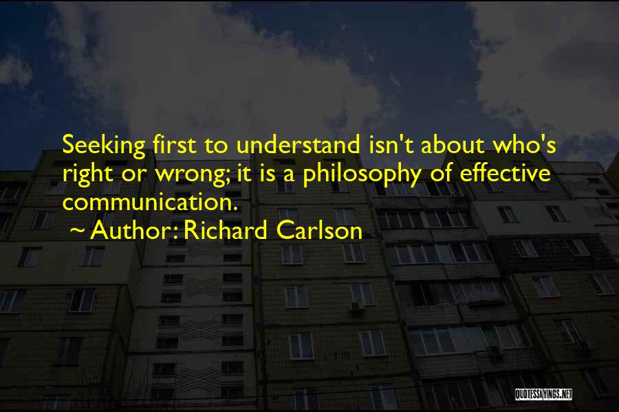Communication Effective Quotes By Richard Carlson