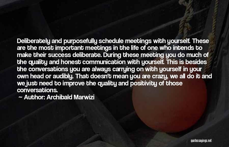 Communication Effectiveness Quotes By Archibald Marwizi