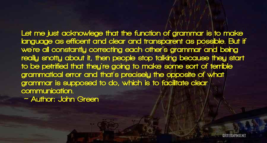 Communication Error Quotes By John Green