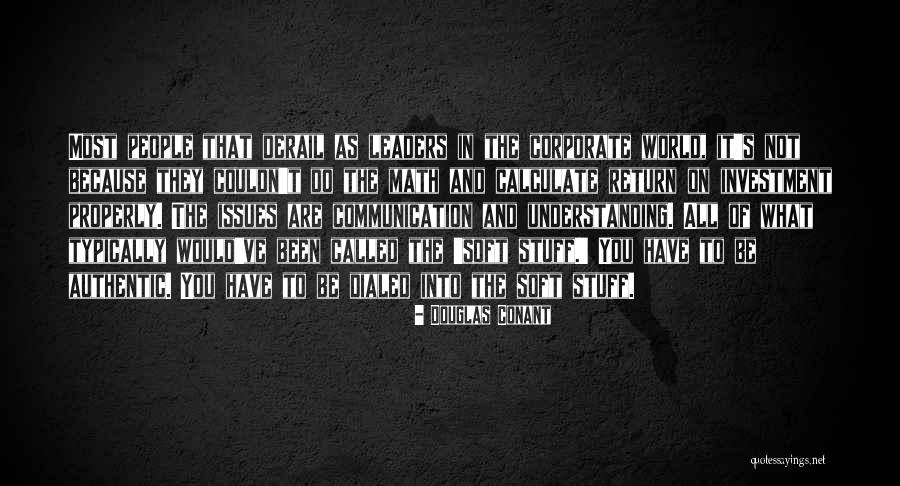 Communication From Leaders Quotes By Douglas Conant Communication From Leaders Quotes By Douglas Conant