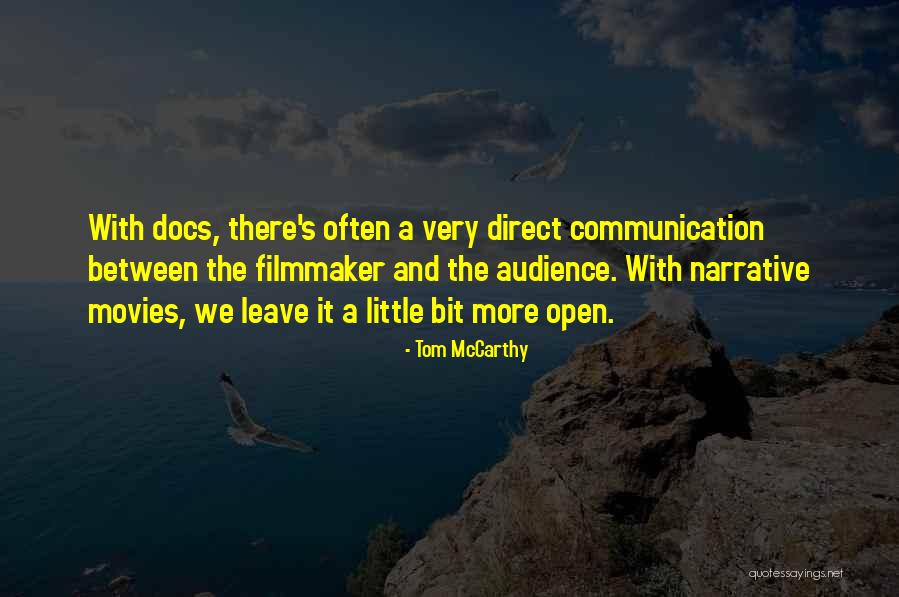 Communication From Movies Quotes By Tom McCarthy