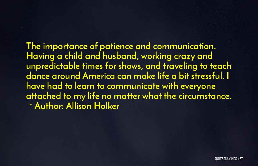 Communication Importance Quotes By Allison Holker