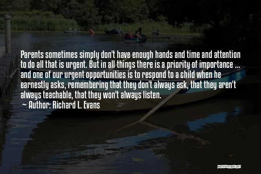 Communication Importance Quotes By Richard L. Evans