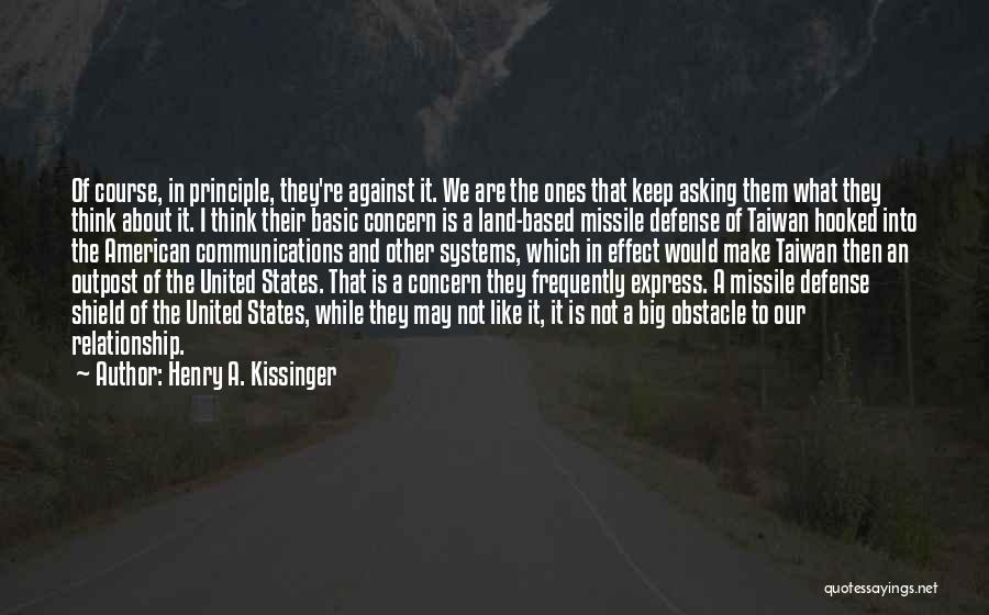 Communication In A Relationship Quotes By Henry A. Kissinger