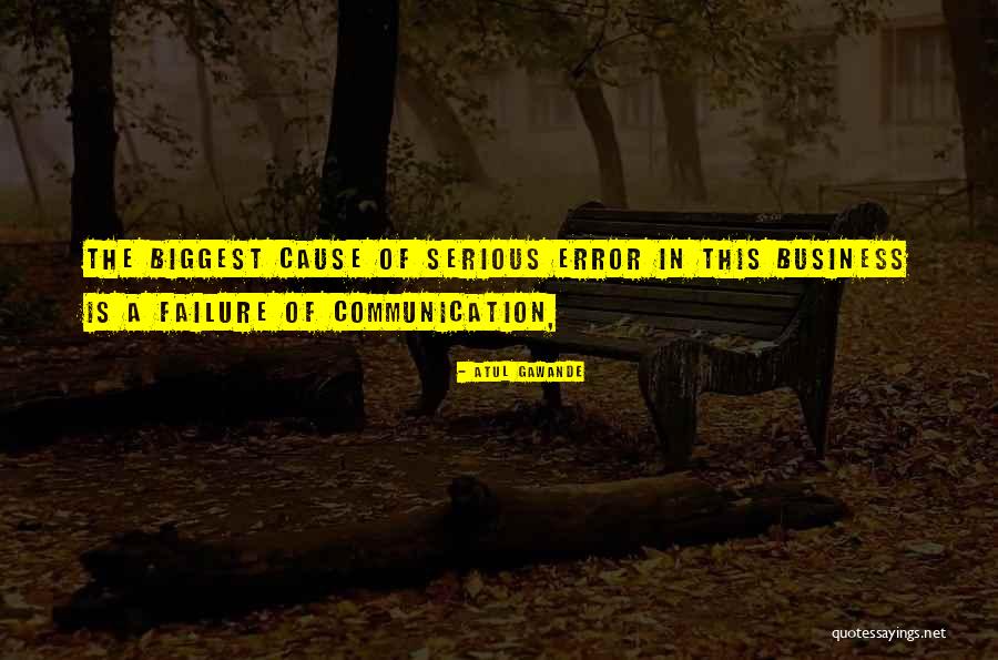 Communication In Business Quotes By Atul Gawande Communication In Business Quotes By Atul Gawande