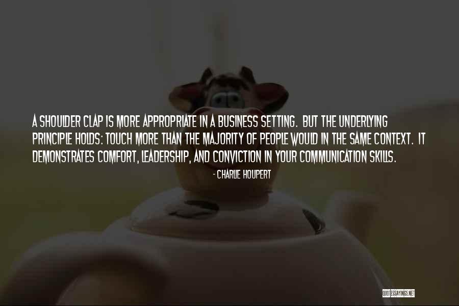 Communication In Business Quotes By Charlie Houpert Communication In Business Quotes By Charlie Houpert