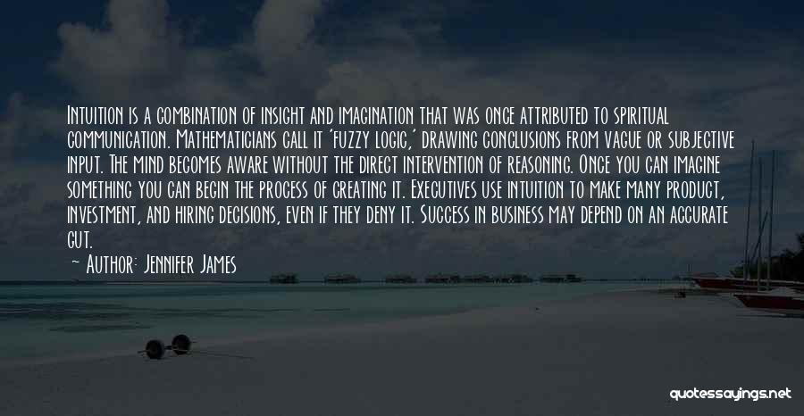 Communication In Business Quotes By Jennifer James