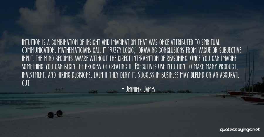 Communication In Business Quotes By Jennifer James