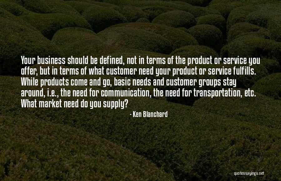 Communication In Business Quotes By Ken Blanchard