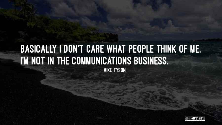 Communication In Business Quotes By Mike Tyson