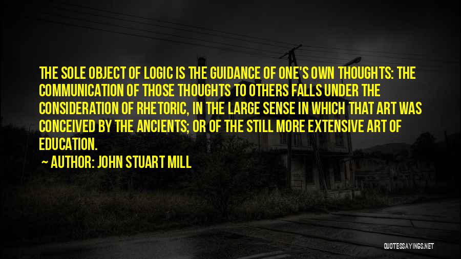 Communication In Education Quotes By John Stuart Mill