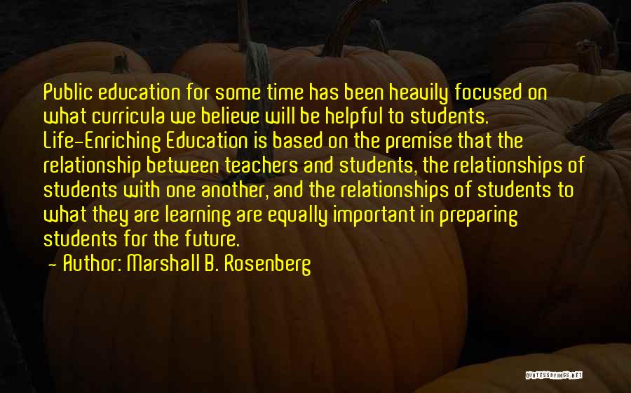 Communication In Education Quotes By Marshall B. Rosenberg