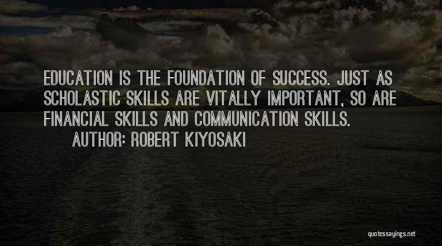 Communication In Education Quotes By Robert Kiyosaki