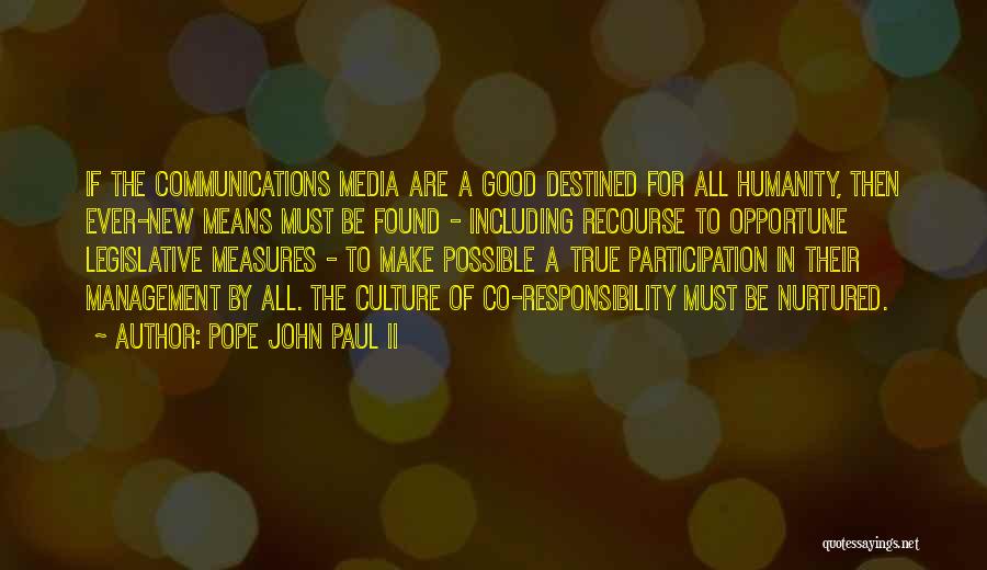Communication In Management Quotes By Pope John Paul II