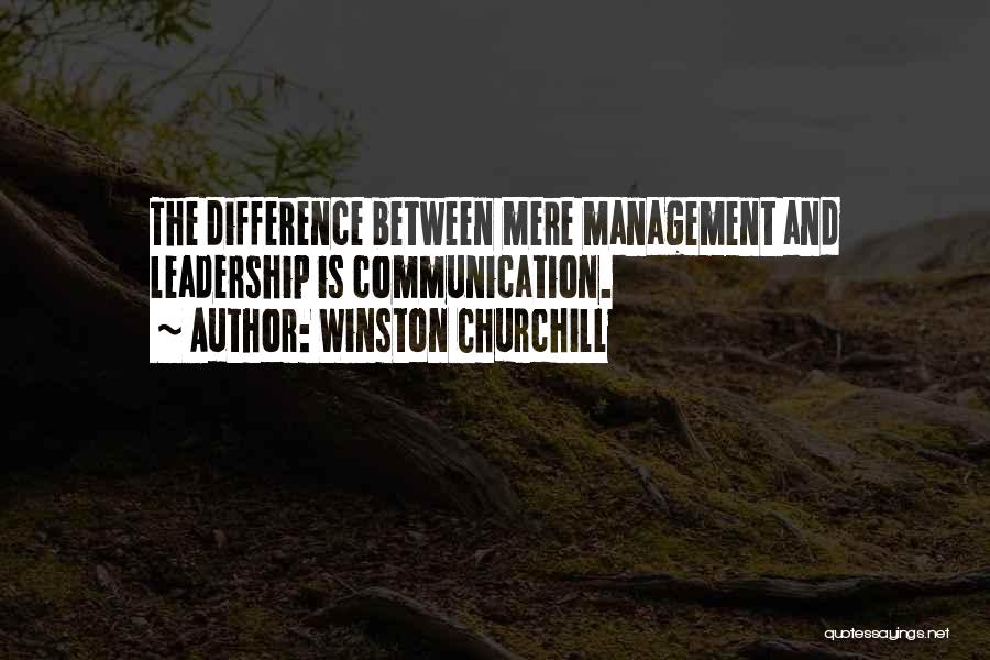 Communication In Management Quotes By Winston Churchill