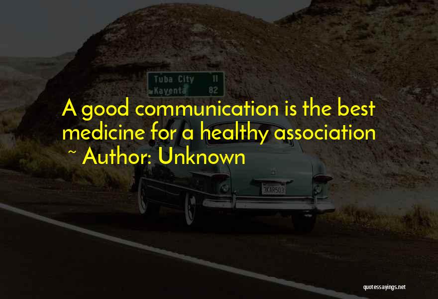 Communication In Medicine Quotes By Unknown