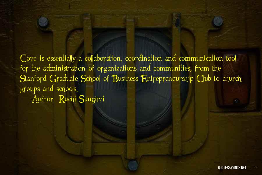 Communication In Organizations Quotes By Ruchi Sanghvi