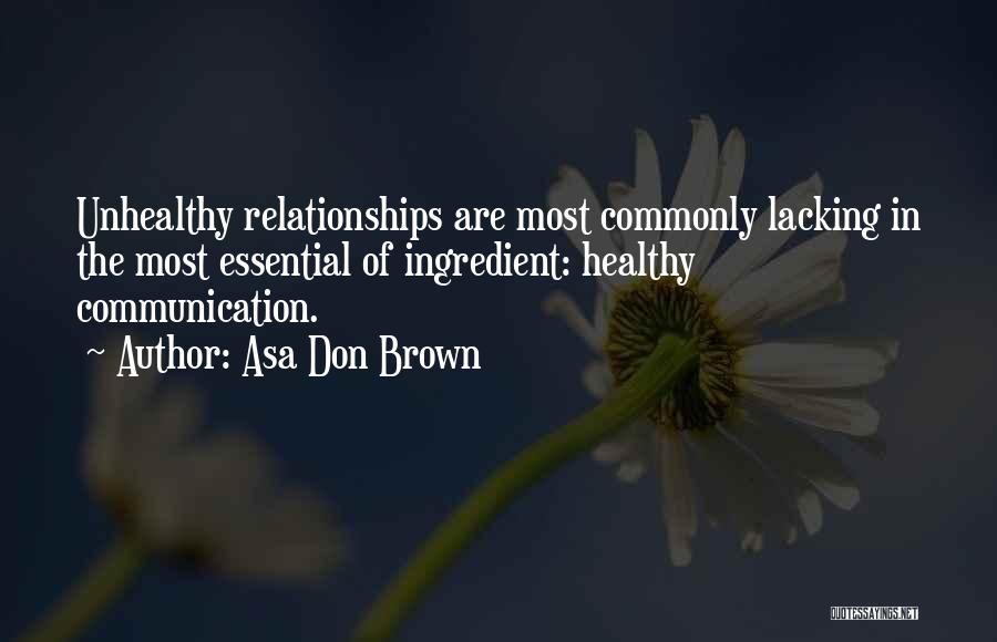 Communication In Relationships Quotes By Asa Don Brown