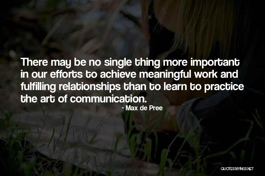 Communication In Relationships Quotes By Max De Pree