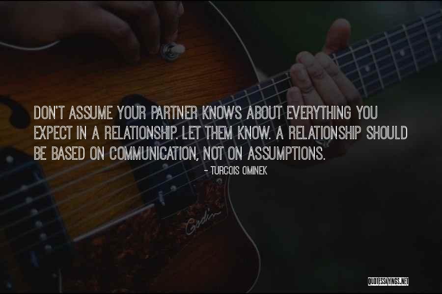 Communication In Relationships Quotes By Turcois Ominek